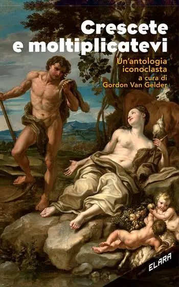 Crescete e moltiplicatevi. Un‘antologia iconoclasta Ordina Subito