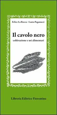 Spedizione Espresso Il cavolo nero. Coltivazione e usi alimentari