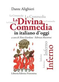 La Divina Commedia in italiano d‘oggi. Inferno Nuovo Arrivo