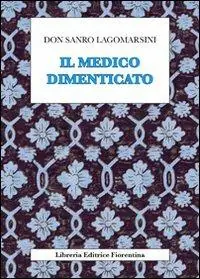 Il medico dimenticato Quantità Limitata