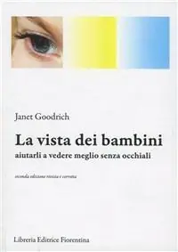 Subito Disponibile La vista dei bambini. Aiutarli a vedere meglio senza occhiali
