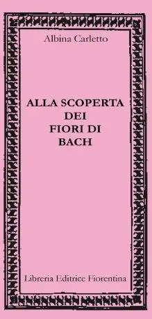 Alla scoperta dei fiori di Bach Offerta Limitata