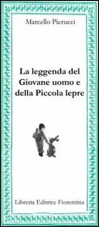 La leggenda del giovane uomo e della piccola lepre Offerta Lampo
