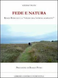 Nuovo Arrivo Fede e natura. Renzo Buricchi e la strada dell‘estrema semplicità