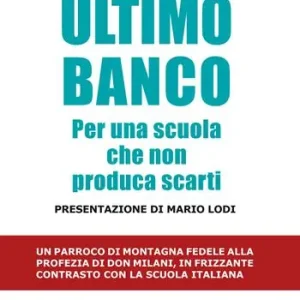 Novità Ultimo banco. Per una scuola che non produca scarti
