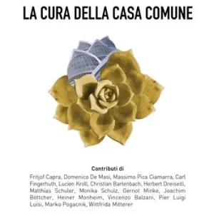 La cura della casa comune. Spunti e riflessioni Novità