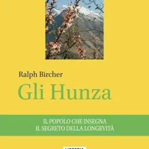 Promo Stagionale Gli Hunza. Il popolo che insegna il segreto della longevità