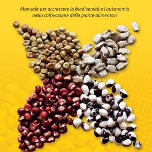 Pagamento Sicuro Produciamo i nostri semi. Manuale per accrescere la biodiversità e l‘autonomia nella coltivazione delle piante alimentari