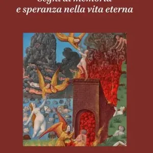 Le anime. Segni di memoria e speranza nella vita eterna Nuova Collezione