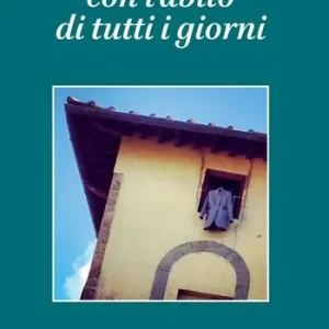 Prezzo Conveniente La spiritualità con l‘abito di tutti i giorni