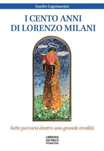 Miglior Prezzo I cento anni di don Lorenzo Milani. Sette percorsi dentro una grande eredità