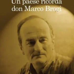 Ordina Subito Un paese ricorda don Marco Brogi