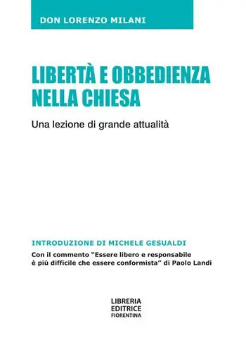 Libertà e obbedienza nella chiesa. Una lezione di grande attualità Super Prezzo