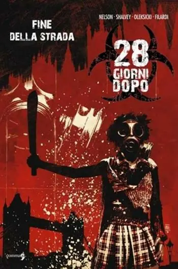 Subito Disponibile Fine della strada. 28 giorni dopo. Vol. 2