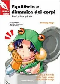 Equilibrio e dinamica dei corpi. Anatomia applicata Compra Adesso