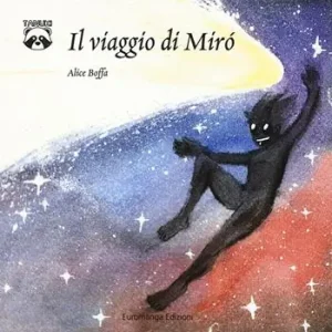 Il viaggio di Mirò. Ediz. a colori Promozione