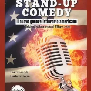 Subito Disponibile Stand-up comedy. Il nuovo genere letterario americano