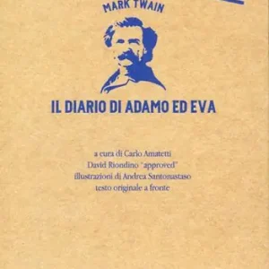 Il diario di Adamo ed Eva. Testo inglese a fronte Di Tendenza