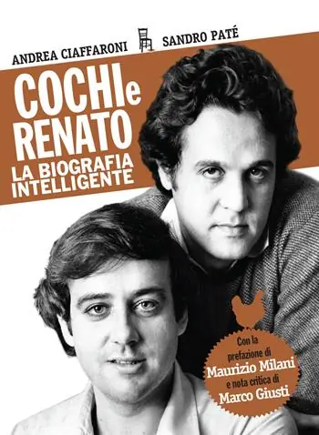 Professionale Cochi e Renato. La biografia intelligente