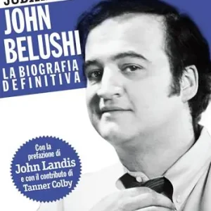 John Belushi. La biografia definitiva Miglior Prezzo