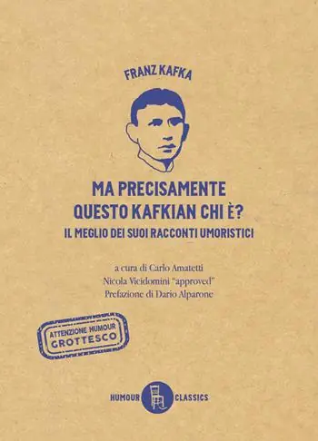 Saldi Ma precisamente questo Kafkian chi é? Il meglio dei suoi racconti umoristici