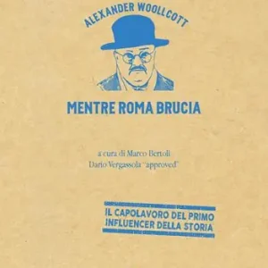 Mentre Roma brucia. Ediz. illustrata Must-Have