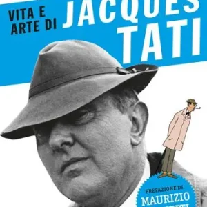 Vita e arte di Jacques Tati Esclusivo