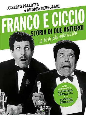 Di Tendenza Franco e Ciccio. Storia di due antieroi. La biografia autorizzata