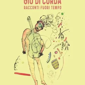 Economico Giù di corda. Racconti fuori tempo