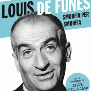 Sconto Louis de Funès, smorfia per smorfia