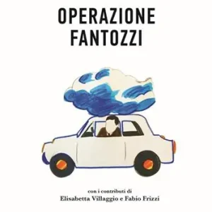 Operazione Fantozzi Compra Oggi Stesso