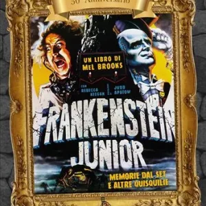 Frankenstein junior. Memorie dal set e altre quisquilie. Ediz. 50° anniversario Prezzo Ridotto