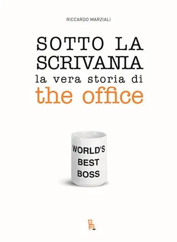 Sotto la scrivania. La vera storia di The Office Pagamento Sicuro