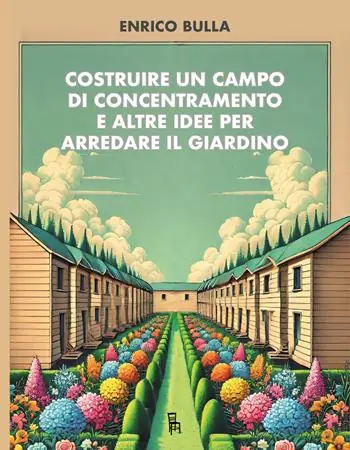 Soddisfatti O Rimborsati Costruire un campo di concentramento e altre idee per arredare il giardino