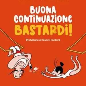 Buona continuazione, bastardi! Economico