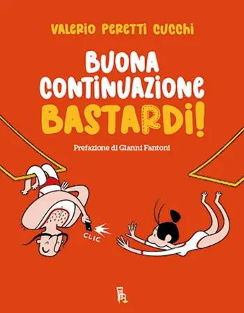 Buona continuazione, bastardi! Economico