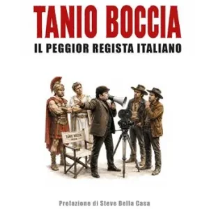 Bestseller Tanio Boccia il peggior regista italiano