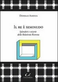 Il re è seminudo. Splendori e miserie della relatività ristretta Nuova Collezione