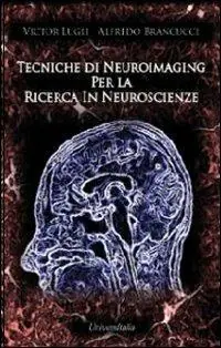 Miglior Prezzo Tecniche di neuroimaging per la ricerca in neuroscienze