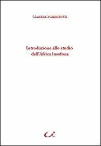 Introduzione allo studio dell‘Africa lusofona Spedizione Espresso