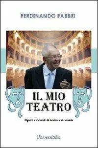 Compra Adesso Il mio teatro. Opere e ricordi di teatro e di scuola