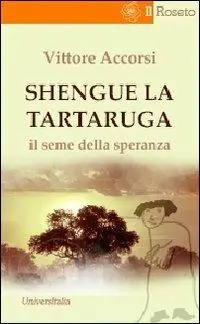 Shengue la tartaruga. Il seme della speranza Economico