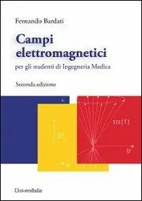 Esclusivo Campi elettromagnetici. Per gli studenti di ingegneria medica