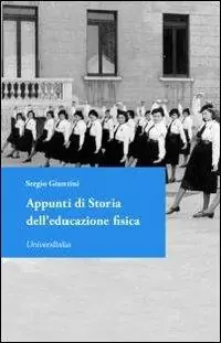 Appunti di storia dell‘educazione fisica Compra Adesso