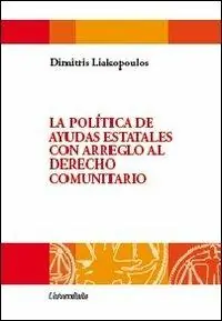 Spedito Oggi La politica de ayudas estatales con arreglo al Derecho comunitario