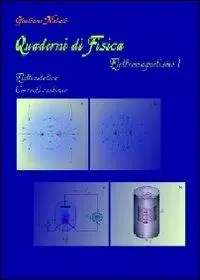 Quaderni di fisica. Elettromagnetismo 1. Elettrostatica, correnti continue Offerta Limitata