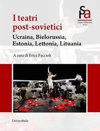 Occasione I teatri post-sovietici. Ucraina, Bielorussia, Estonia, Lettonia, Lituania