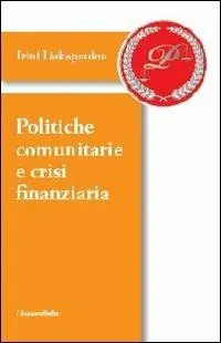 Politiche comunitarie e crisi finanziaria Direttamente Dal Produttore