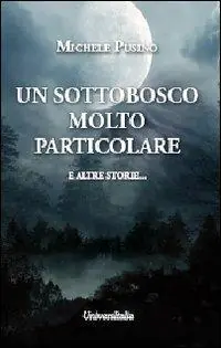Un sottobosco molto particolare e altre storie... Bestseller