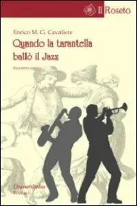 Quando la tarantella ballò il jazz Prezzo Scontato